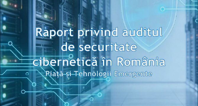 Auditul de securitate cibernetică în România: piață în creștere, reguli mai stricte și impactul inteligenței artificiale